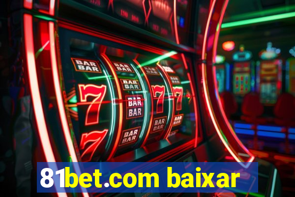 81bet.com baixar